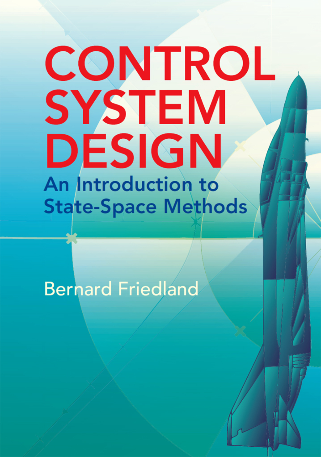 Control System Design An Introduction to State-Space Methods