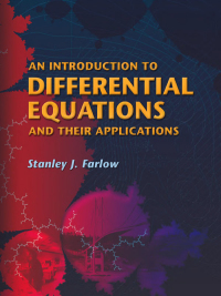 صورة الغلاف: An Introduction to Differential Equations and Their Applications 9780486445953