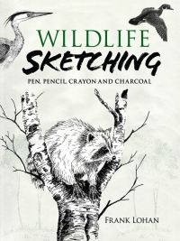 صورة الغلاف: Wildlife Sketching 9780486474571