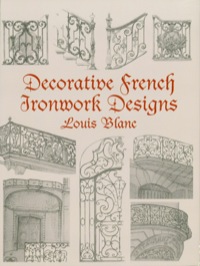 صورة الغلاف: Decorative French Ironwork Designs 9780486404875