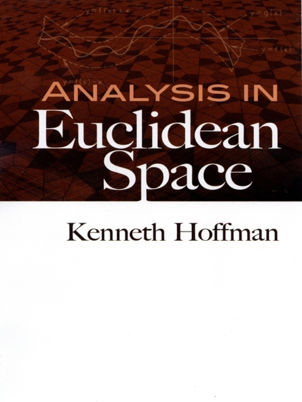 Analysis in Euclidean Space