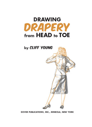 Cover image: Drawing Drapery from Head to Toe 9780486455914