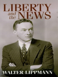 Imagen de portada: Liberty and the News 9780486475394