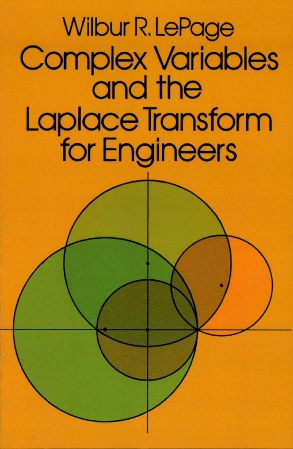 Complex Variables and the Laplace Transform for Engineers