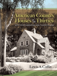 صورة الغلاف: American Country Houses of the Thirties 9780486455921