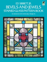 表紙画像: Bevels and Jewels Stained Glass Pattern Book 9780486248448