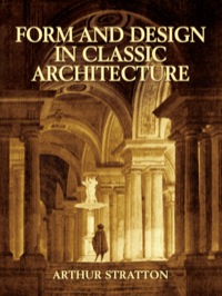 Cover image: Form and Design in Classic Architecture 9780486434056