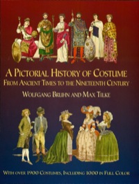 صورة الغلاف: A Pictorial History of Costume From Ancient Times to the Nineteenth Century 9780486435428