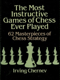 Omslagafbeelding: The Most Instructive Games of Chess Ever Played 9780486273020