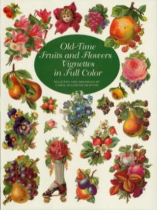 Cover image: Old-Time Fruits and Flowers Vignettes in Full Color 9780486407043