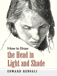 صورة الغلاف: How to Draw the Head in Light and Shade 9780486454429