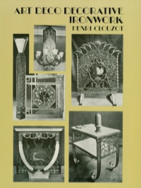 Cover image: Art Deco Decorative Ironwork 9780486298122