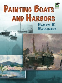 صورة الغلاف: Painting Boats and Harbors 9780486464282