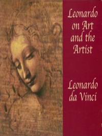 صورة الغلاف: Leonardo on Art and the Artist 9780486421667