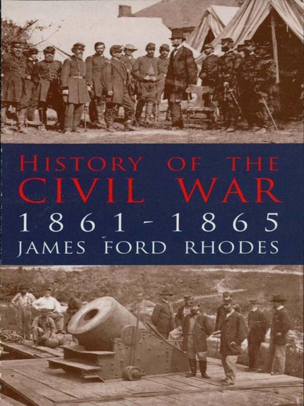 History of the Civil War, 1861-1865