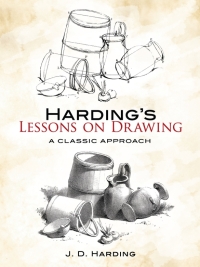 Omslagafbeelding: Harding's Lessons on Drawing 9780486456911