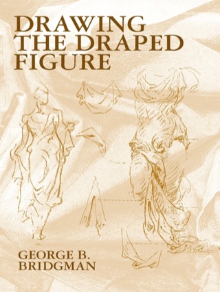 صورة الغلاف: Drawing the Draped Figure 9780486418025