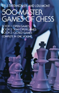 صورة الغلاف: 500 Master Games of Chess 9780486232089