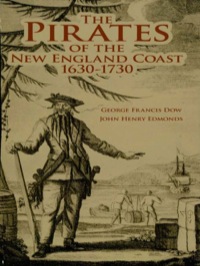 Cover image: The Pirates of the New England Coast 1630-1730 9780486290645