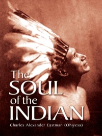 Imagen de portada: The Soul of the Indian 9780486430898