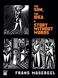 Cover image: The Sun, The Idea & Story Without Words 9780486471693
