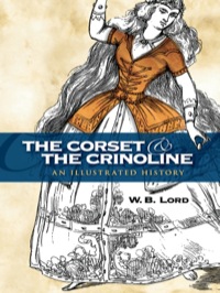Cover image: The Corset and the Crinoline 9780486461861