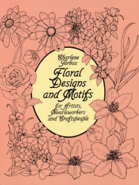 صورة الغلاف: Floral Designs and Motifs for Artists, Needleworkers and Craftspeople 9780486247168