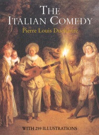 صورة الغلاف: The Italian Comedy 9780486216799