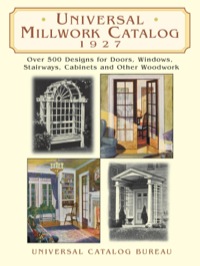 表紙画像: Universal Millwork Catalog, 1927 9780486426150