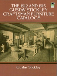 Imagen de portada: The 1912 and 1915 Gustav Stickley Craftsman Furniture Catalogs 9780486266763