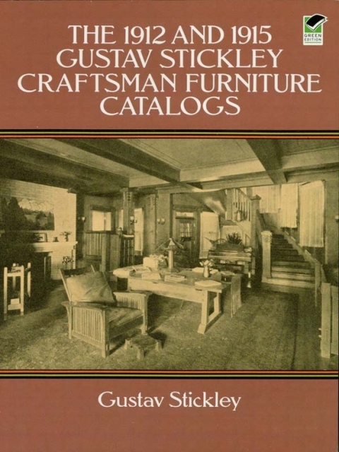The 1912 and 1915 Gustav Stickley Craftsman Furniture Catalogs - FULL INSTANT DOWNLOAD | PDF DOCX EPUB