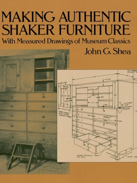 Making Authentic Shaker Furniture: With Measured Drawings of Museum Classics - FULL INSTANT DOWNLOAD | PDF DOCX EPUB