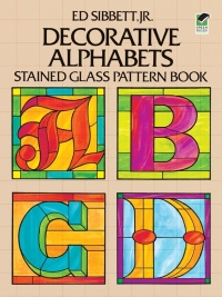 صورة الغلاف: Decorative Alphabets Stained Glass Pattern Book 9780486252063