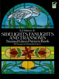 صورة الغلاف: Sidelights, Fanlights and Transoms Stained Glass Pattern Book 9780486253282