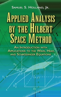 Cover image: Applied Analysis by the Hilbert Space Method 9780486458014