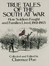 صورة الغلاف: True Tales of the South at War 9780486284514