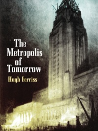 صورة الغلاف: The Metropolis of Tomorrow 9780486437279