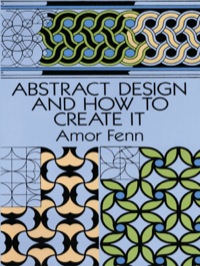 Omslagafbeelding: Abstract Design and How to Create It 9780486276731