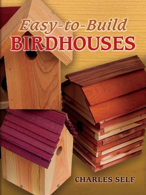 Easy-to-Build Birdhouses - FULL INSTANT DOWNLOAD | PDF DOCX EPUB