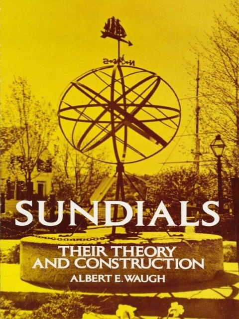 Sundials: Their Theory and Construction - FULL INSTANT DOWNLOAD | PDF DOCX EPUB