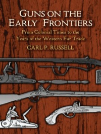 Imagen de portada: Guns on the Early Frontiers 9780486436814