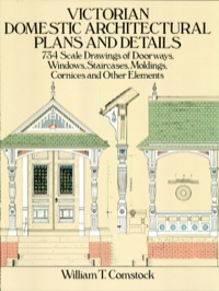 Cover image: Victorian Domestic Architectural Plans and Details 9780486254425