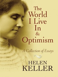 Cover image: The World I Live In and Optimism 9780486473673