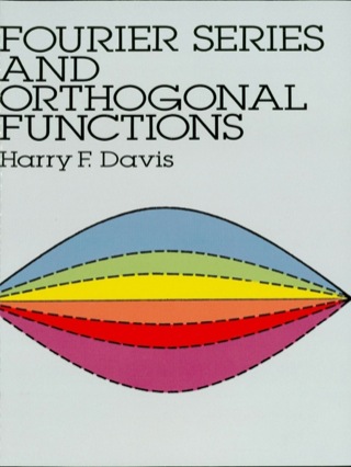 Cover image: Fourier Series and Orthogonal Functions 9780486659732