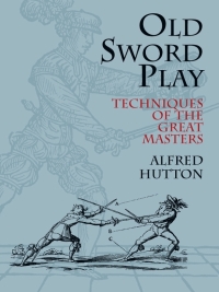 Cover image: Old Sword Play 9780486419510