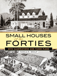 صورة الغلاف: Small Houses of the Forties 9780486455983