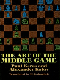 Imagen de portada: The Art of the Middle Game 9780486261546