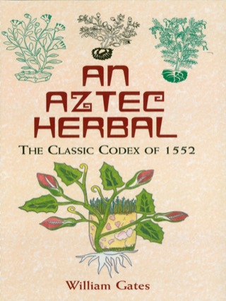 Cover image: An Aztec Herbal 9780486411309