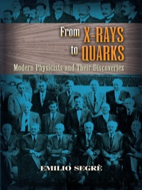 صورة الغلاف: From X-rays to Quarks 9780486457833