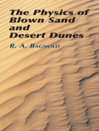 Cover image: The Physics of Blown Sand and Desert Dunes 9780486439310